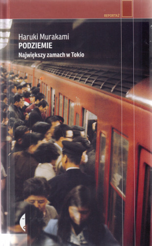 Podziemie : największy zamach w Tokio