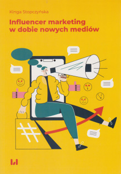 Skan okładki: Influencer marketing w dobie nowych mediów