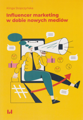 Influencer marketing w dobie nowych mediów