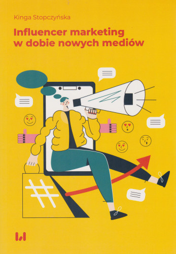 Influencer marketing w dobie nowych mediów