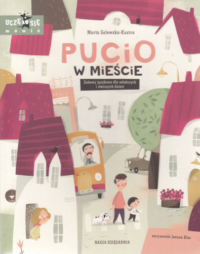 Pucio w mieście : zabawy językowe dla młodszych i starszych dzieci