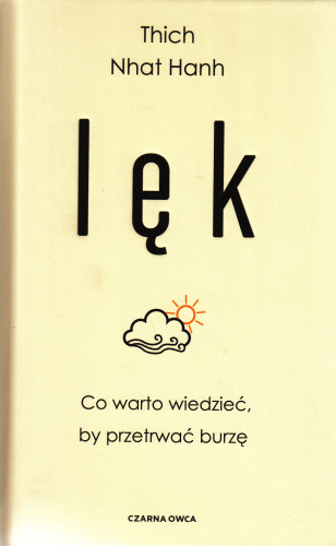 Lęk : co warto wiedzieć, by przetrwać burzę