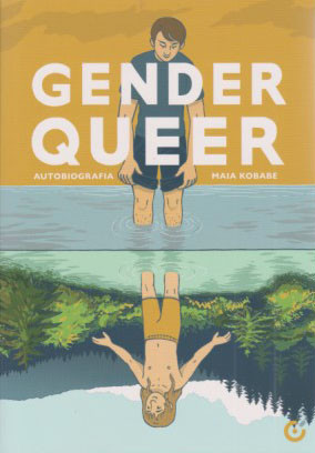 Gender queer : autobiografia