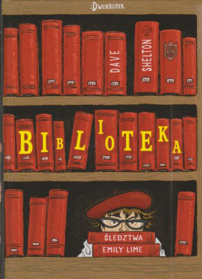 Biblioteka : śledztwa Emily Lime