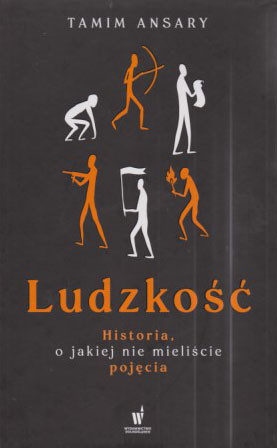 Ludzkość : historia, o jakiej nie mieliście pojęcia