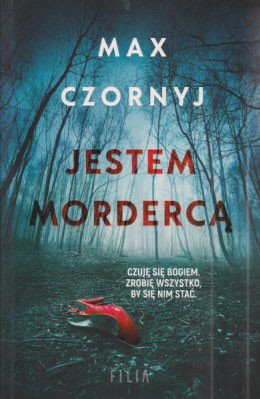 Jestem mordercą