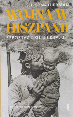 Skan okładki: Wojna w Hiszpanii : reportaż z głębi kraju