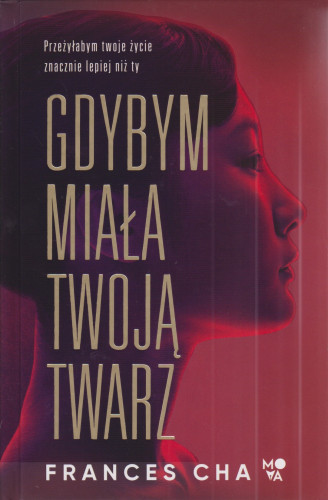 Gdybym miała twoją twarz