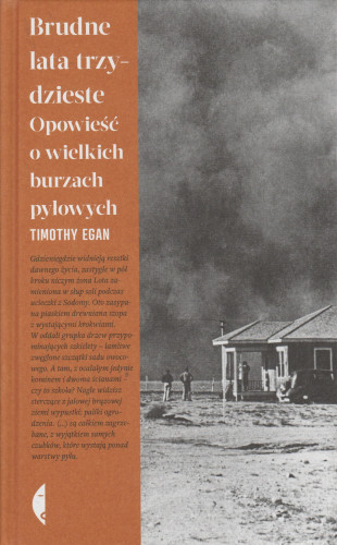 Brudne lata trzydzieste : opowieść o wielkich burzach pyłowych