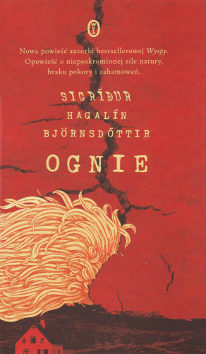 Ognie : miłość i inne katastrofy