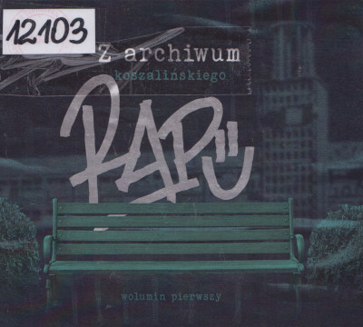 Z archiwum koszalińskiego rapu Z archiwum koszalińskiego rapu