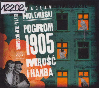 Pogrom 1905 - miłość i hańba