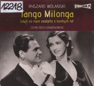 Tango Milonga czyli co nam zostało z tamtych lat