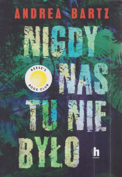Skan okładki: Nigdy nas tu nie było