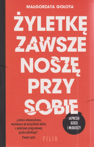 Żyletkę zawsze noszę przy sobie