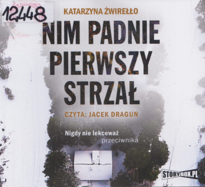 Nim padnie pierwszy strzał