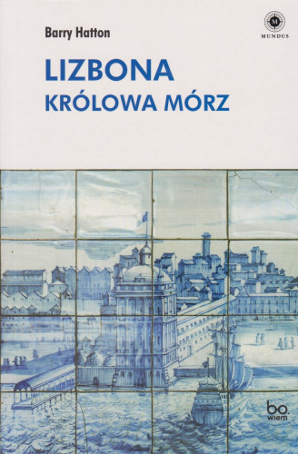 Lizbona : królowa mórz