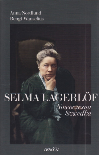 Selma Lagerlöf : nowoczesna Szwedka