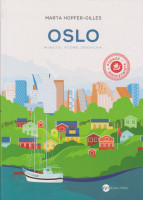 Oslo : miasto, które oddycha