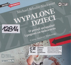 Skan okładki: Wypalone dzieci - o presji osiągnięć i pogoni za sukcesem