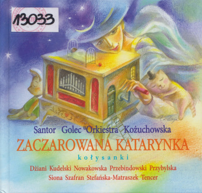 Zaczarowana katarynka - kołysanki