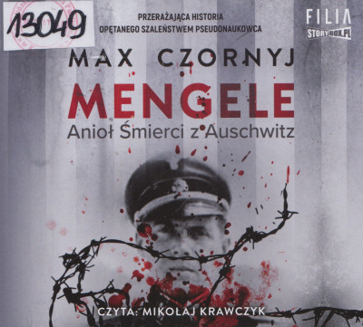 Mengele - anioł śmierci z Auschwitz