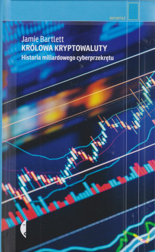 Królowa kryptowaluty : historia miliardowego cyberprzekrętu