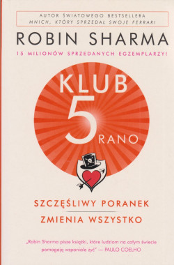 Skan okładki: Klub 5 rano : szczęśliwy poranek zmienia wszystko