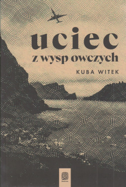 Skan okładki: Uciec z Wysp Owczych