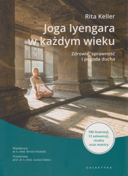 Skan okładki: Joga Iyengara w każdym wieku : zdrowie, sprawność i pogoda ducha