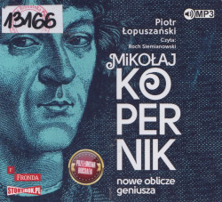 Skan okładki: Mikołaj Kopernik - nowe oblicze geniusza