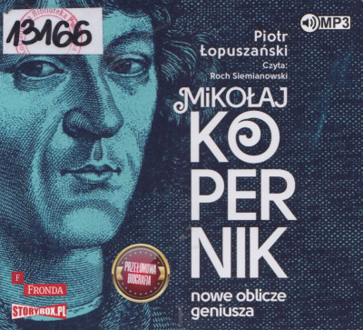 Mikołaj Kopernik - nowe oblicze geniusza