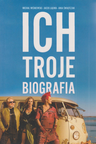 Ich Troje : biografia