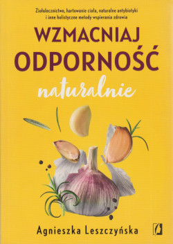 Skan okładki: Wzmacniaj odporność naturalnie