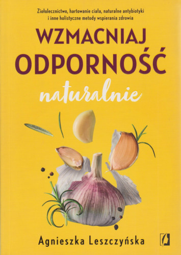 Wzmacniaj odporność naturalnie
