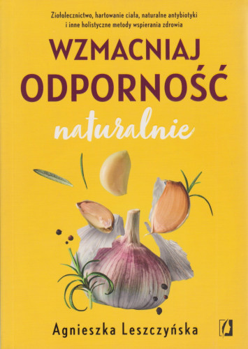 Wzmacniaj odporność naturalnie