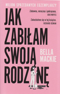 Skan okładki: Jak zabiłam swoją rodzinę