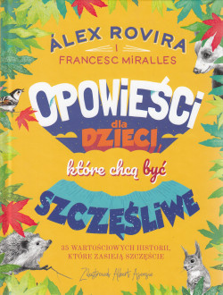 Skan okładki: Opowieści dla dzieci, które chcą być szczęśliwe