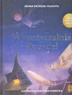 Skan okładki: Wypożyczalnia skrzydeł : opowieść o magii czytania