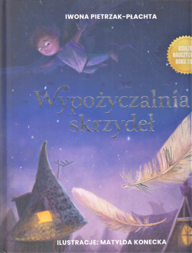 Wypożyczalnia skrzydeł : opowieść o magii czytania