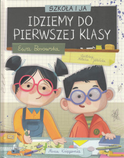 Skan okładki: Idziemy do pierwszej klasy