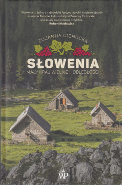 Skan okładki: Słowenia : mały kraj wielkich odległości