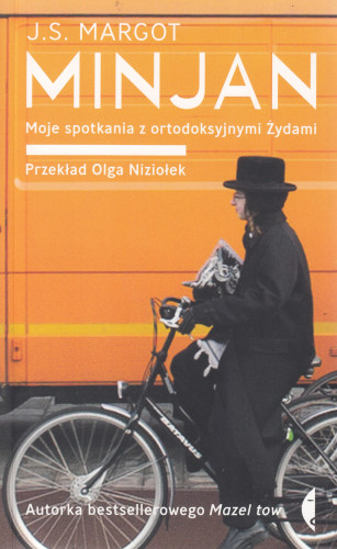 Minjan : moje spotkania z ortodoksyjnymi Żydami