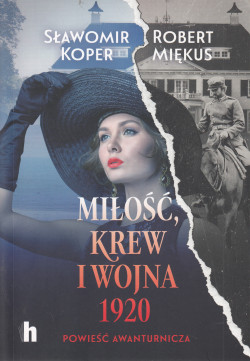 Skan okładki: Miłość, krew i wojna 1920