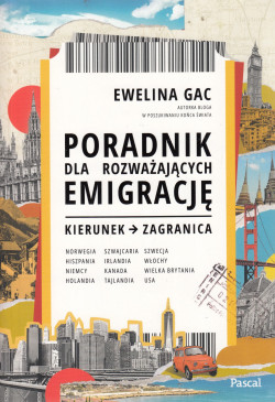 Skan okładki: Poradnik dla rozważających emigrację : kierunek - zagranica