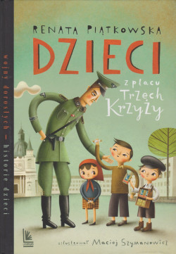 Skan okładki: Dzieci z placu Trzech Krzyży