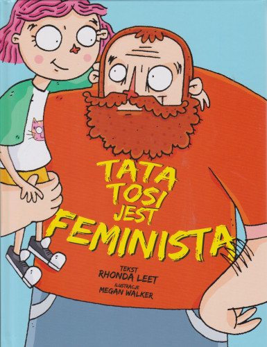 Tata Tosi jest feministą