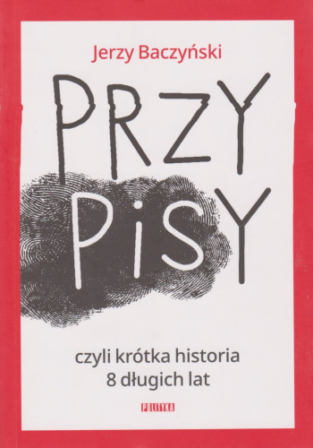 PrzyPiSy czyli Krótka historia 8 długich lat