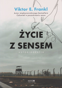 Skan okładki: Życie z sensem : autobiografia