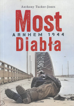 Skan okładki: Most Diabła : Arnhem 1944